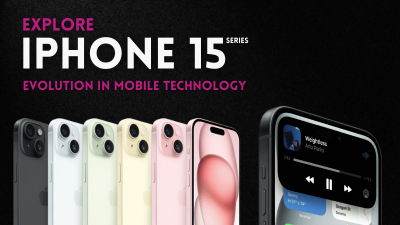 Introducing the iPhone 15 Series: Elevating Innovation to New Heights