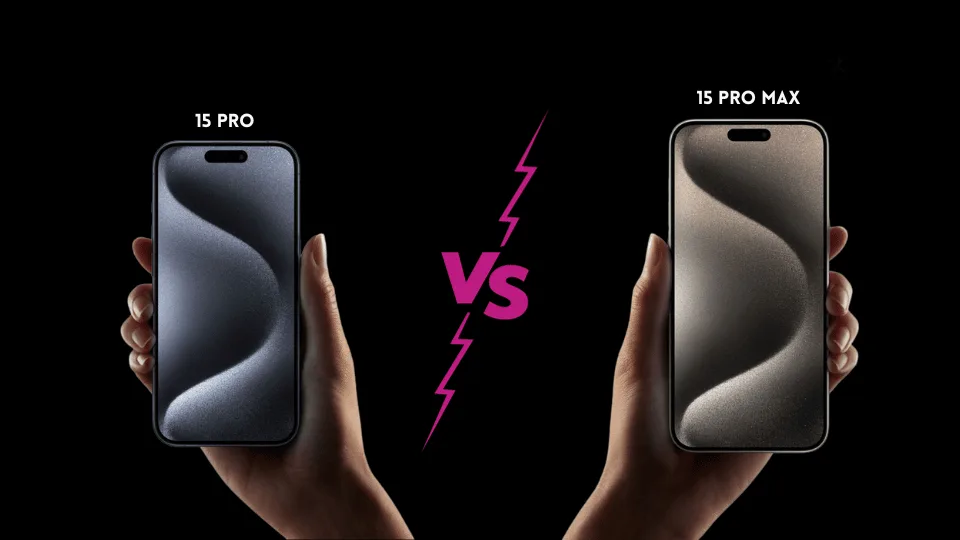 iphone 15 pro vs 15 pro max