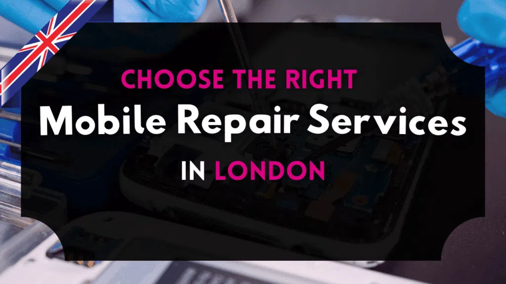 Choose Professional Mobile Repair Services in London